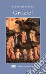 Grazie. La parola che può cambiare e far bella la vita libro