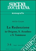 La redenzione in Origene, s. Anselmo e s. Tommaso libro