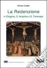 La redenzione in Origene, s. Anselmo e s. Tommaso libro