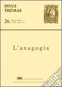 Divus Thomas (2000). Vol. 2: Anagogia