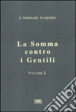 La somma contro i gentili. Vol. 2 libro