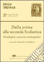 Dalla prima alla seconda scolastica. Paradigmi e percorsi storiografici