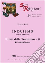 Induismo. Vol. 4: I testi della tradizione. Il Mahàbhàrata libro