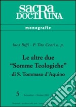 Le altre due «Somme teologiche» di s. Tommaso d'Aquino libro