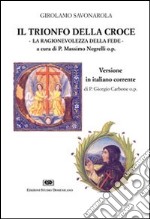 Il trionfo della croce. La ragionevolezza della fede