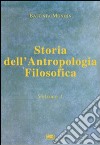 Storia dell'antropologia filosofica. Vol. 1: Dalle origini fino a Vico libro