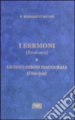 I Sermoni (Sermones) e le due lezioni inaugurali (Principia) libro