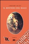 Il mistero del male libro di Emiliani Alessandro