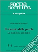 Il silenzio della parola. Le mistiche a confronto libro