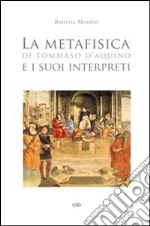 La metafisica di Tommaso d'Aquino e i suoi interpreti