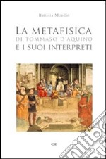 La metafisica di Tommaso d'Aquino e i suoi interpreti libro