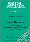 Davvero Dio soffre? La tradizione e l'insegnamento di s. Tommaso. Vol. 1 libro di Charamsa Krzysztof