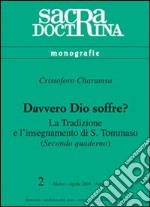 Davvero Dio soffre? La tradizione e l'insegnamento di s. Tommaso. Vol. 2