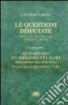 Le questioni disputate. Vol. 10/1: Questioni su argomenti vari libro
