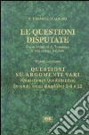 Le questioni disputate. Vol. 11/2: Questioni su argomenti vari libro