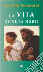 La vita oltre la morte