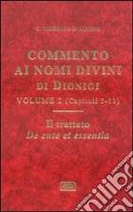 Commento ai nomi divini di Dionigi. Vol. 2 libro