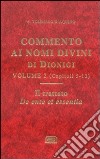 Commento ai nomi divini di Dionigi. Vol. 2 libro