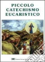 Piccolo catechismo eucaristico