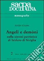 Angeli e demòni nella sintesi patristica di Isidoro di Siviglia libro