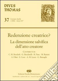 Redenzione creatrice? La dimensione salvifica dell'atto creatore