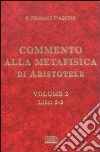Commento alla Metafisica di Aristotele. Vol. 2: Libri 5-8 libro