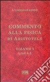 Commento alla Fisica di Aristotele. Vol. 2: Libri 4-6 libro