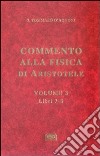 Commento alla Fisica di Aristotele. Vol. 3: Libri 7-8 libro