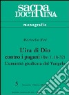 L'ira di Dio contro i pagani (Rm 1,18-32). L'umanità giudicata dal vangelo libro