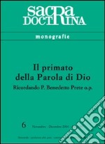 Il primato della parola di Dio. Ricordando p. Benedetto prete op libro