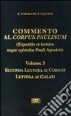 Commento al Corpus Paulinum (expositio et lectura super epistolas Pauli apostoli). Vol. 3: Seconda Lettera ai corinzi-Lettera ai galati libro