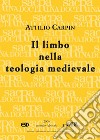 Il limbo nella teologia medievale libro