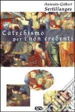 Catechismo per i non credenti libro