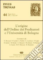 L'origine dell'Ordine dei predicatori e l'Università di Bologna libro