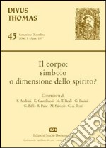 Il corpo: simbolo o dimensione dello spirito? libro