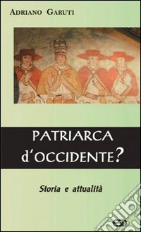Patriarca d'Occidente?