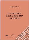 I sentieri della riforma in Italia libro di Baini Pierpaolo