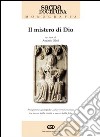 Il mistero di Dio. Prospettive teologiche sulla verità rivelata tra senso della realtà e senso della fede libro