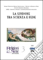 Religioni e sette nel mondo. Vol. 3: La Sindone tra scienza e fede libro