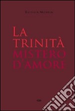 La Trinità mistero d'amore libro