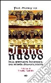 Il vino nuovo. Della spiritualità domenicana: una bevanda chiamata felicità libro di Murray Paul