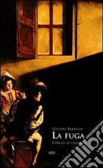 La fuga. Esercizi di filosofia libro