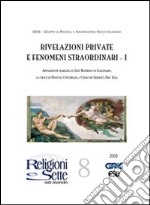 Religioni e sette nel mondo. Vol. 8: Rivelazioni private e fenomeni straordinari I libro