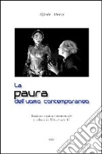 La paura dell'uomo contemporaneo. Ragione, ragione strumentale e cultura in Fides et ratio 47