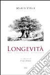 Longevità. Una rivoluzione silenziosa libro