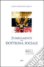 Fondamenti della dottrina sociale. Chiesa ortodossa russa libro