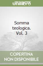 Somma teologica. Vol. 3 libro