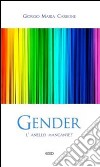 Gender. L'anello mancante? libro di Carbone Giorgio Maria