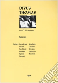 Divus Thomas (2015). Vol. 2: Non essere