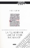 La «quaestio de unione verbi incarnati». Uno specchio del metodo teologico di San Tommaso libro